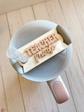 Teacher Tumbler Name Plate | Reversible Name Plate