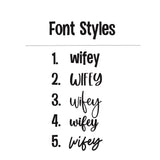 Wifey Stanley Name Plate | H2.0 Custom Stanley Topper