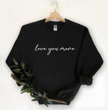 Love You More Sweater